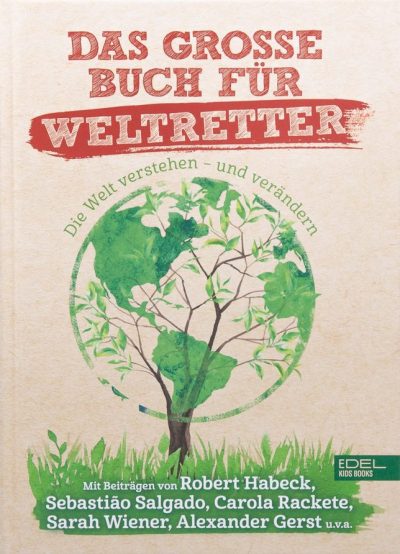 Cover: Das große Buch für Weltretter | Edel Kids Books